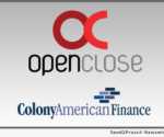 OpenClose and Colony American Finance