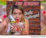 Jen Murphy - Orally Challenged CD