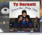 Ty Barnett - Grown Man Baby Steps