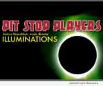 Pit Stop Players - Illuminations