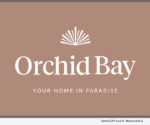 Orchid Bay - Your Home in Paradise