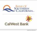 Bank of Southern California and CalWest Bank