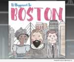 It Happened in Boston - by Mike Pickett