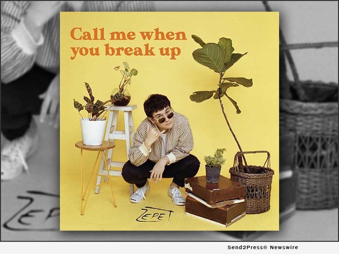 ZEPET : Call my when you break up