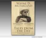 Tales From The Day - Wayne D. McFarland