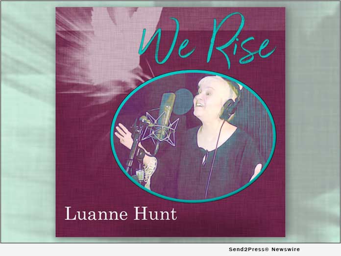 Music Star Luanne Hunt - 'We Rise'