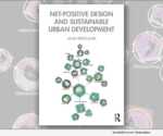 Book: Net-Positive Design and Sustainable Urban Development
