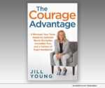 Book, The Courage Advantage, by JILL YOUNG