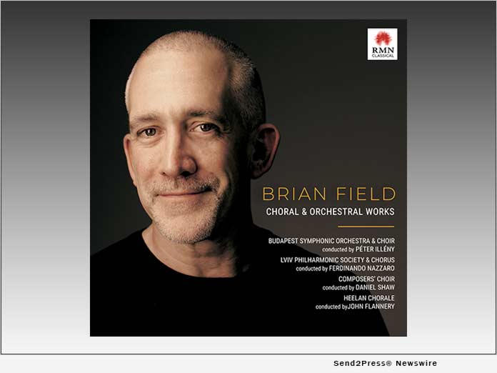 CHORAL and ORCHESTRAL WORKS by Brian Field