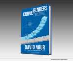 CURVE BENDERS by David Nour