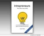 Intrapreneurs: Who, What, How and Why (UPDATED)