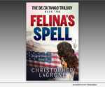 FELINA's SPELL by Christopher LaGrone