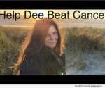 Help Dee Beat Cancer