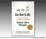 Book: IN FOR LIFE by Elaine Alice Murphy