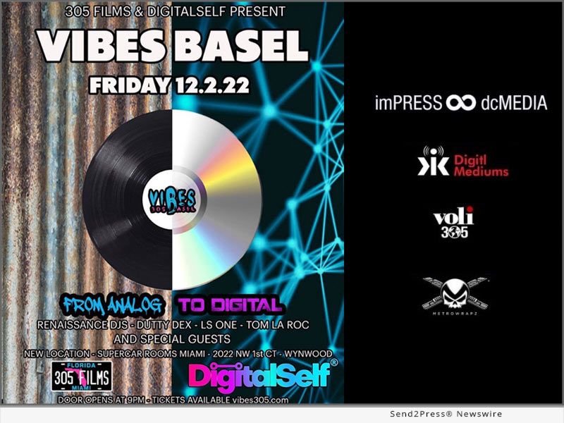 DigitalSelf Announces Partnership with 305 Films to Sponsor Vibes Basel