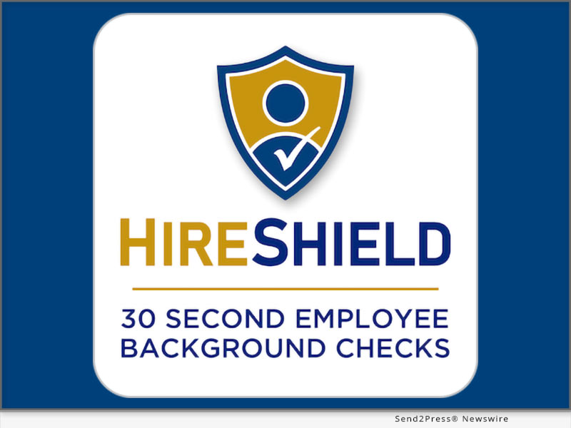 Newswire: HireShield – a Texas-based background check company with industry-leading turnaround times for all background checks