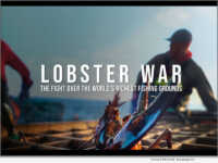 DOCUMENTARY SHOWCASE presents - Lobster War: The Fight Over the World’s Richest Fishing Grounds