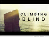 DOCUMENTARY SHOWCASE airs Climbing Blind