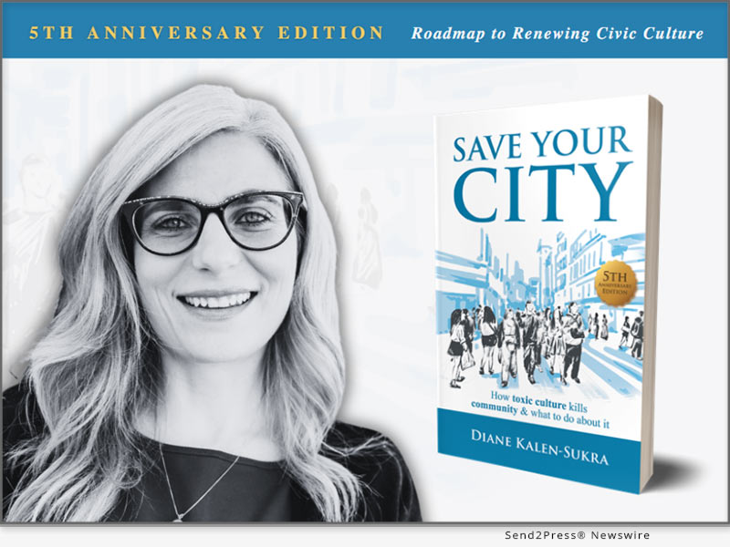 Author Diane Kalen-Sukra and her book: Save Your City: How Toxic Culture Kills Community and What To Do About It.