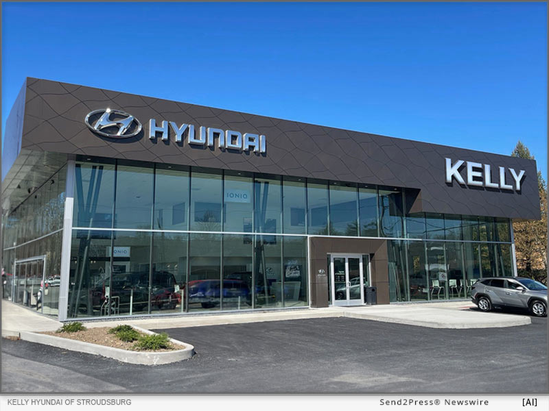 Newswire: Kelly Auto Group Expands with Opening of Kelly Hyundai of Stroudsburg