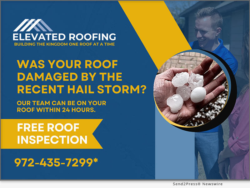 Newswire: Elevated Roofing Launches Emergency Response Team for Hail Damage in the Dallas Area