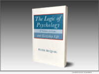 'The Logic of Psychology' 2nd Edition Unveils a Bold New Framework for Understanding the Human Mind