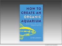 Acre Press publishes ‘How to Create an Organic Aquarium’ by Oliver Jamieson