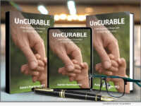 UnCurable: From Hopeless Diagnosis to Defying All Odds