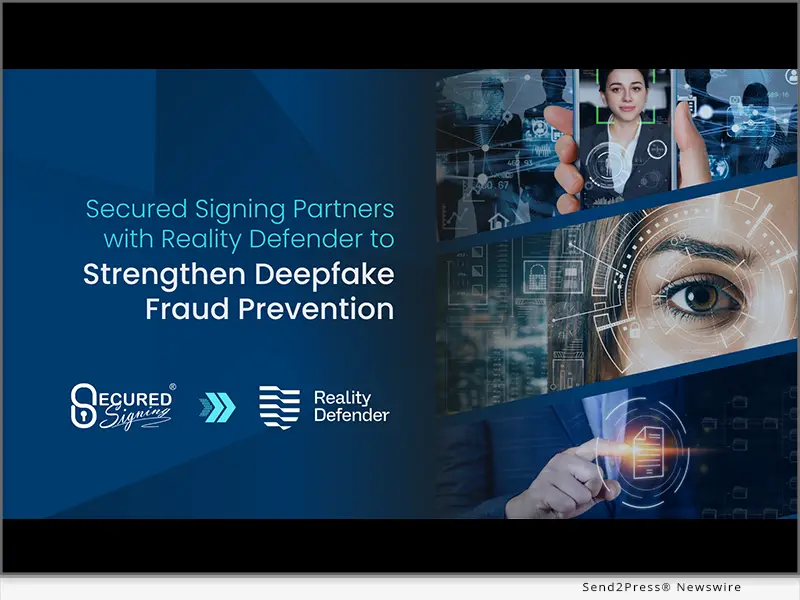 Newswire: Secured Signing and Reality Defender Partner to End Deepfake Fraud