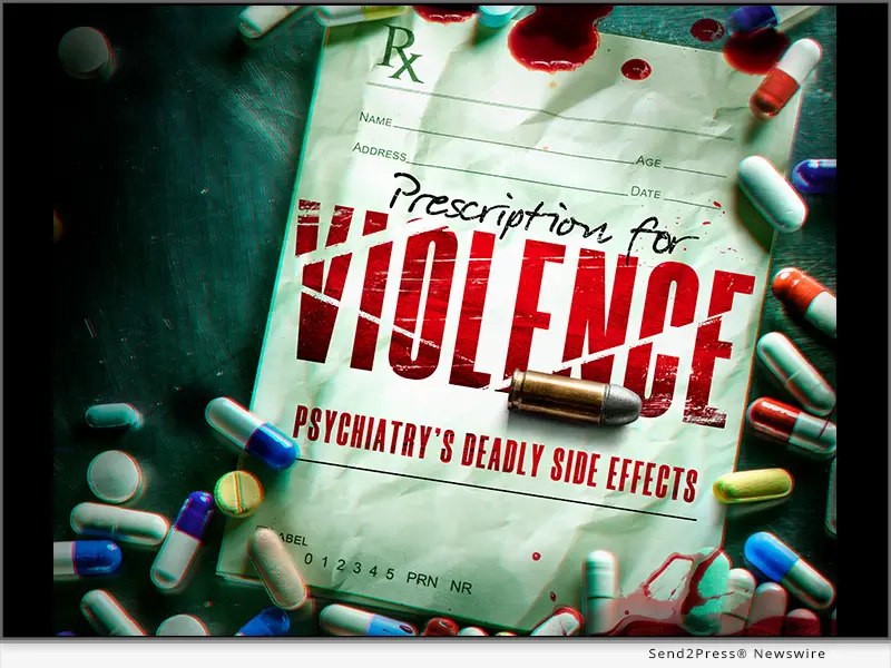 Newswire: New Documentary Exposes Deadly Link Between Psychiatric Drugs and Violence