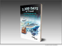 2,300 Days of Travel: From Roughing it to Luxury Cruising