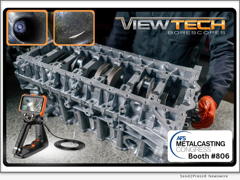 Newswire: ViewTech Borescopes to Exhibit NDT Inspection Solutions at Metalcasting Congress