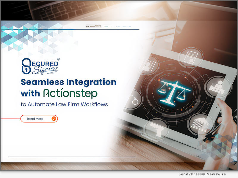 Secured Signing Announces Seamless Integration with Actionstep to Automate Law Firm Workflows