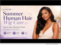 Luvme Hair Shares Summer Human Hair Wig Care Tips for Heat, Humidity, and Travel