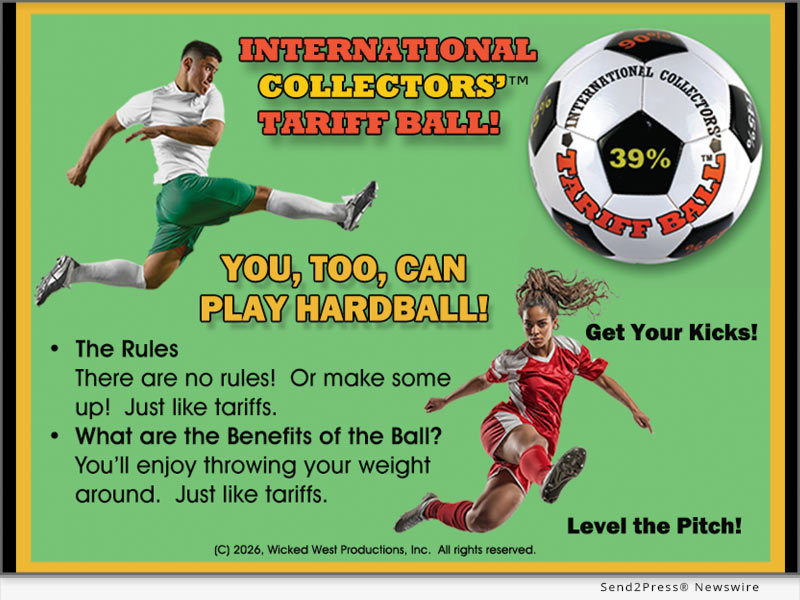 International Collectors Tariff Soccer Ball Levels the Pitch – You, Too, Can Play Hardball!