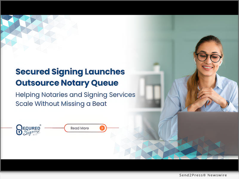 Secured Signing Launches Outsource Notary Queue, a seamless way to delegate overflow notarizations