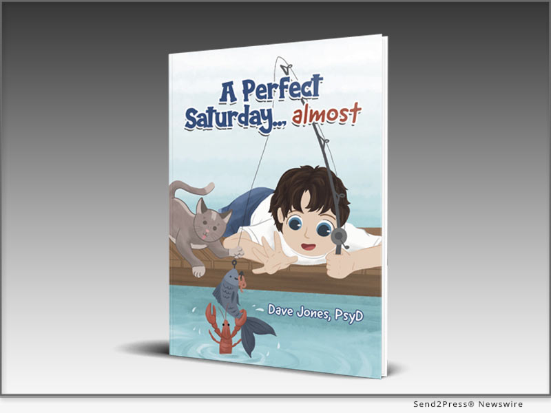 BOOK: A Perfect Saturday.., almost, by Dave Jones, PsyD